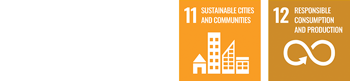 11.SUSTAINABLE CITIES AND COMMUNITIES 12.RESPONSIBLE CONSUMPTION AND PRODUCTION